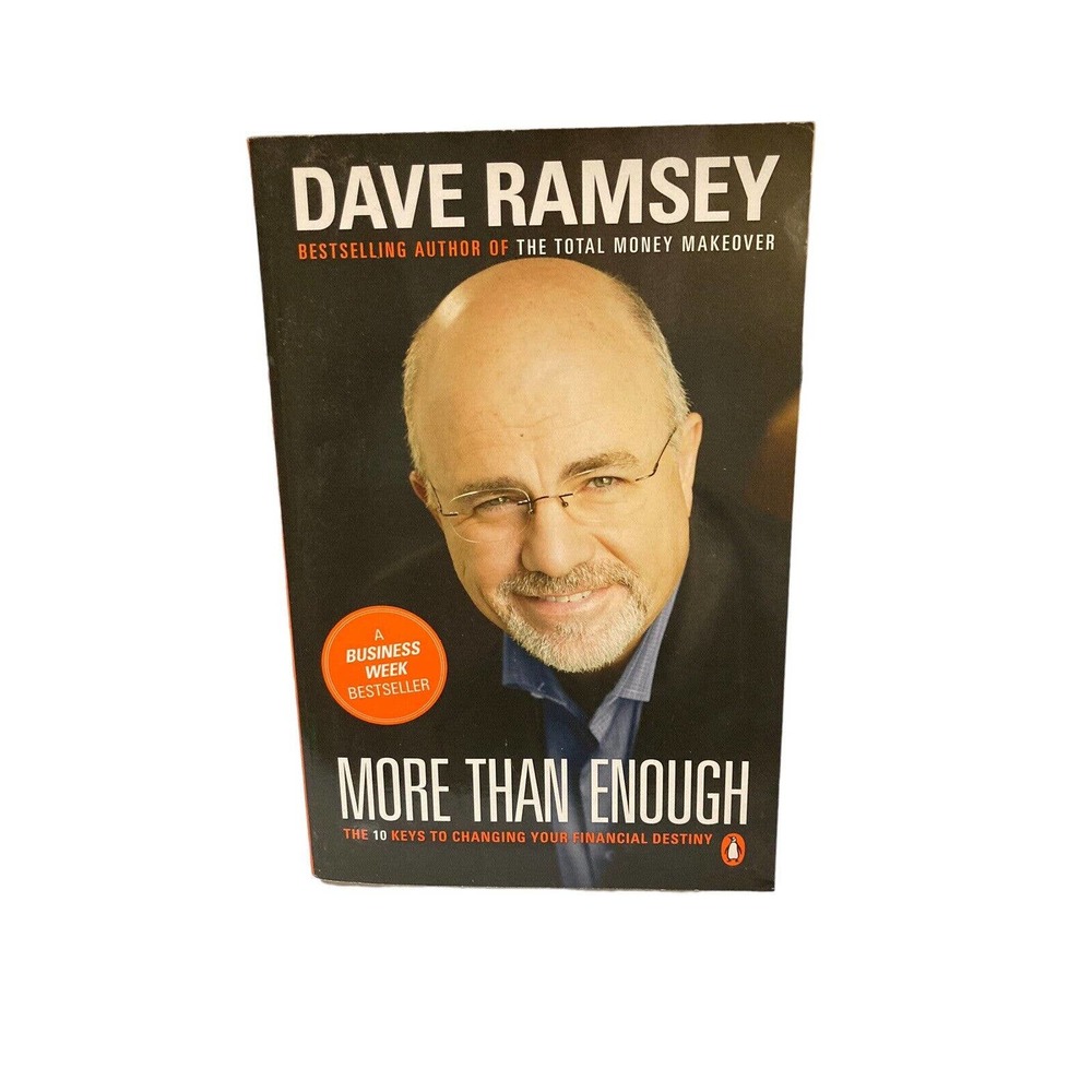 More than Enough: The Ten Keys to Changing Your Financial Destiny , Ramsey, Dave